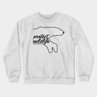 protect wildlide - polar bear Crewneck Sweatshirt